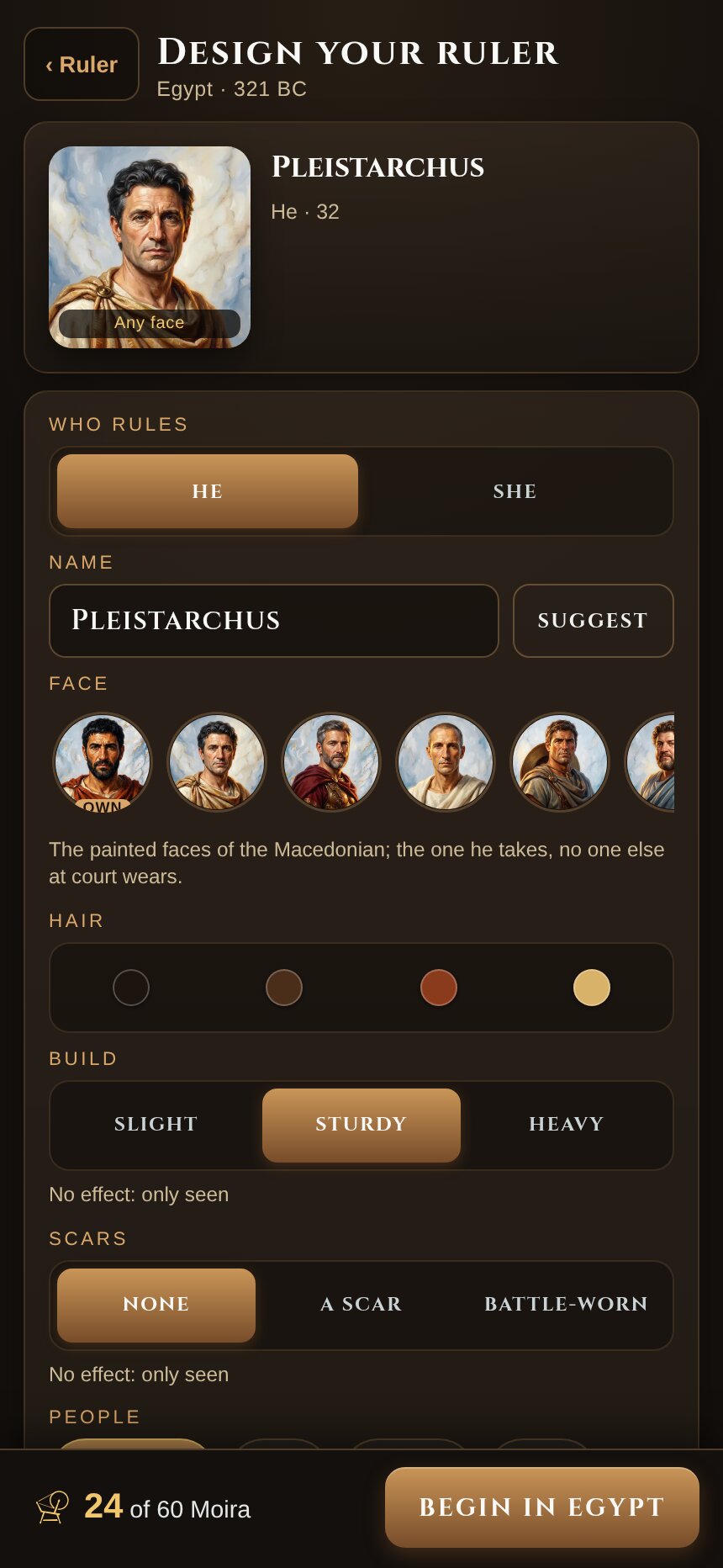 Design your ruler: a man or a woman, with the face, hair, build and scars you choose.